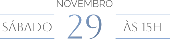 Sábado, 29 de novembro, às 15h